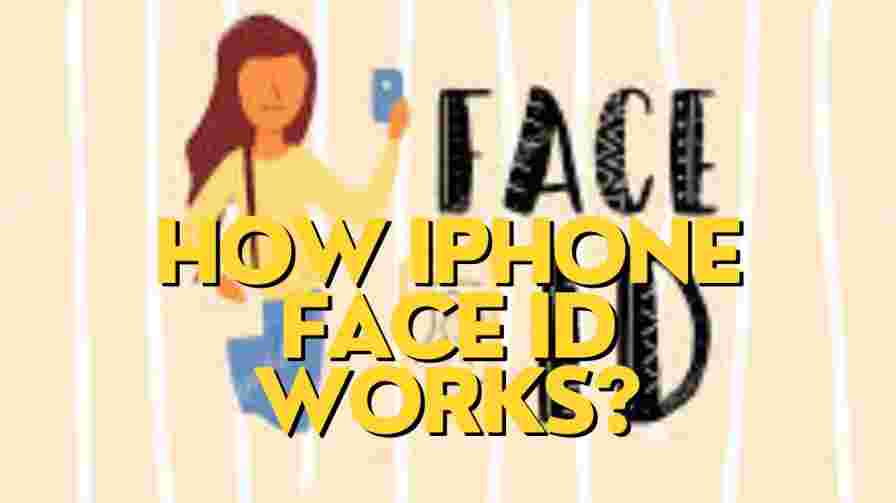 How iPhone Face ID Works?